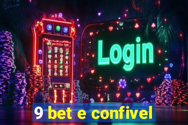 9 bet e confivel